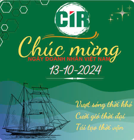 CIR-CHÚC MỪNG NGÀY DOANH NHÂN VIỆT NAM 13/10/2024